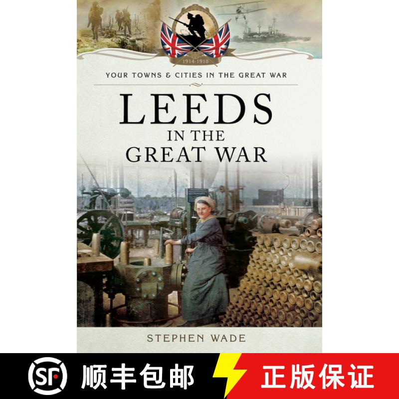 【3-4周达】Leeds in the Great War [9781473861541]