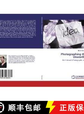 预订 Photographing the Unworthy [9783330032231]