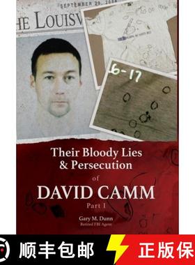 预订 Their Bloody Lies & Persecution of David Camm, Part I [9781614938439]