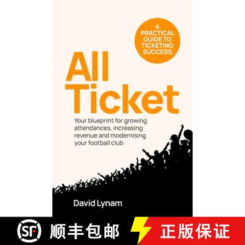 【3-4周达】All Ticket: A Practical Guide to Ticketing Success - Your Blueprint for Growing Attendance... [9781781339336]