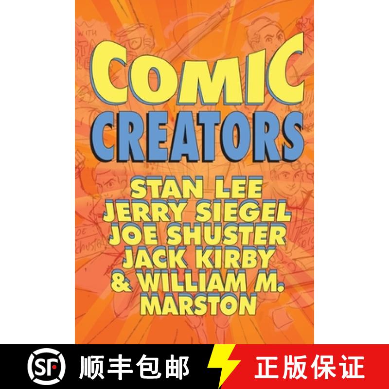 【3-4周达】Orbit: Comic Creators: Stan Lee, Jerry Siegel, Joe Shuster, Jack Kirby and William M. Marston [9781954044616]