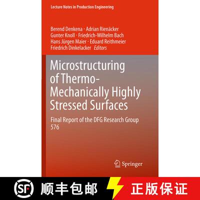 【3-4周达】Microstructuring of Thermo-Mechanically Highly Stressed Surfaces : Final Report of the DFG... [9783319356631]