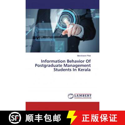 预订 Information Behavior Of Postgraduate Management Students In Kerala [9786139457632]