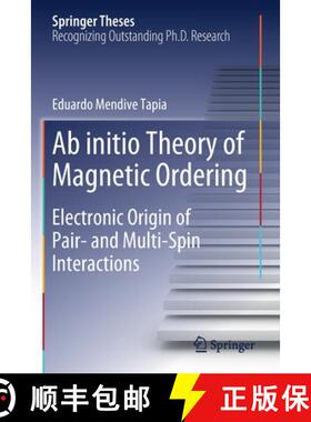 【3-4周达】Ab initio Theory of Magnetic Ordering : Electronic Origin of Pair- and Multi-Spin Interact... [9783030372408]
