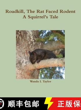 【3-4周达】Roadkill, The Rat Faced Rodent, A Squirrel's Tale [9781365017407]