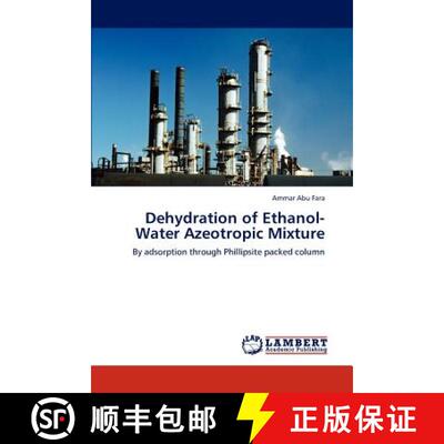 预订 Dehydration of Ethanol-Water Azeotropic Mixture [9783848438259]
