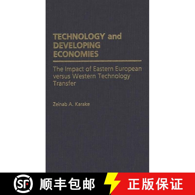 【3-4周达】Technology and Developing Economies: The Impact of Eastern European Versus Western Technol... [9780275934316]