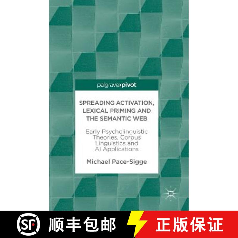 【3-4周达】Spreading Activation, Lexical Priming and the Semantic Web : Early Psycholinguistic Theori... [9783319907185]