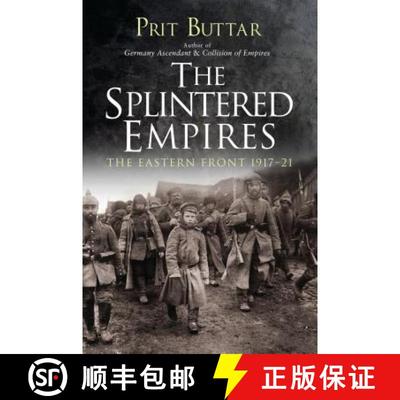 【3-4周达】The Splintered Empires: The Eastern Front 1917–21 [9781472829849]