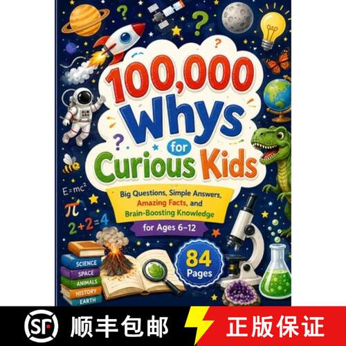 【3-4周达】100,000 Whys for Curious Kids: Big Questions, Simple Answers, Amazing Facts, and Brain-Boo... [9788314963570]