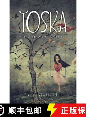 【3-4周达】Toska: If Not Now, When? [9781482855159]