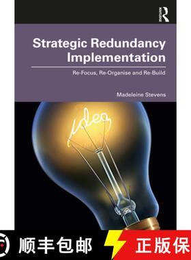 【3-4周达】Strategic Redundancy Implementation: Re-Focus, Re-Organise and Re-Build [9781032170527]
