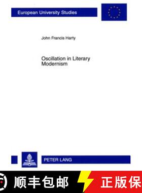 【3-4周达】Oscillation in Literary Modernism [9783631593936]