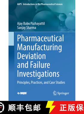 【3-4周达】Pharmaceutical Manufacturing Deviation and Failure Investigations: Principles, Practices, ... [9783031865039]