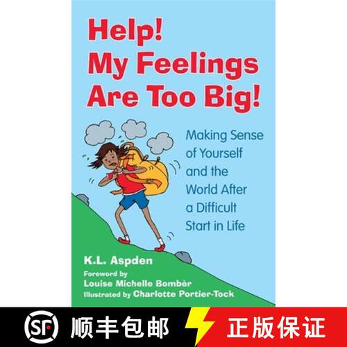 【3-4周达】Help! My Feelings Are Too Big!: Making Sense of Yourself and the World After a Difficult S... [9781785925566]