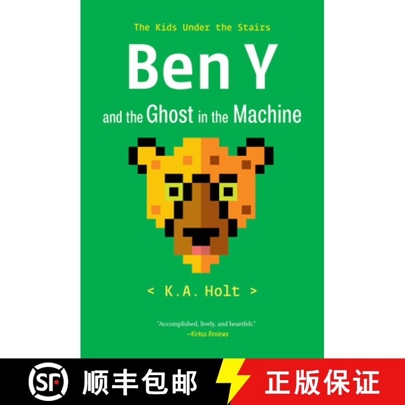【3-4周达】Ben Y and the Ghost in the Machine: The Kids Under the Stairs [9781797219493]