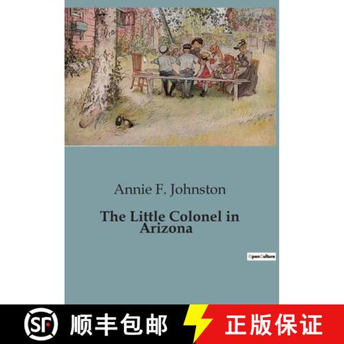 【3-4周达】The Little Colonel in Arizona: A Journey of Resilience and Adaptation in the Arizona Desert [9791041951901]