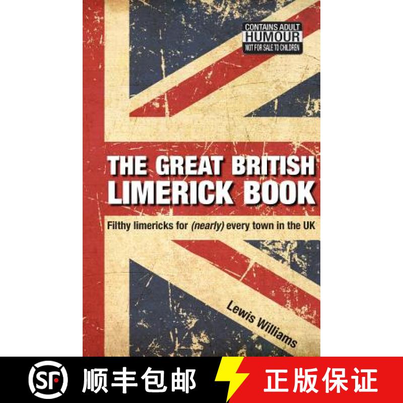 预订 The Great British Limerick Book: Filthy Limericks for (Nearly) Every Town in the UK [9780993247200]