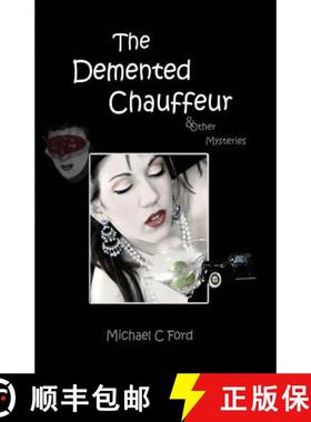 【3-4周达】The Demented Chauffeur: & Other Mysteries [9780981714325]