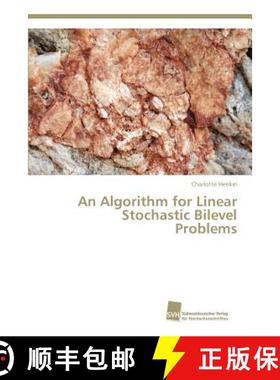 预订 An Algorithm for Linear Stochastic Bilevel Problems [9783838150376]