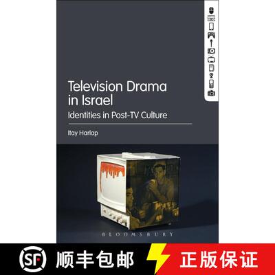 【3-4周达】Television Drama in Israel: Identities in Post-TV Culture [9781501351952]