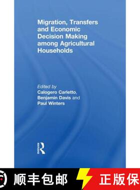 【3-4周达】Migration, Transfers and Economic Decision Making Among Agricultural Households [9781138981072]
