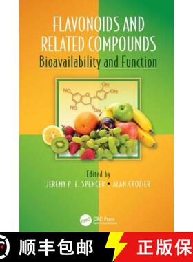 【3-4周达】Flavonoids and Related Compounds: Bioavailability and Function [9781138199415]
