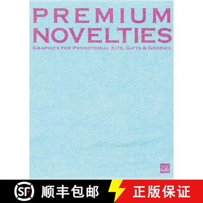 【3-4周达】Premium Novelties: Graphics for Promotional Kits, Gifts and Goodies [9784894447523]