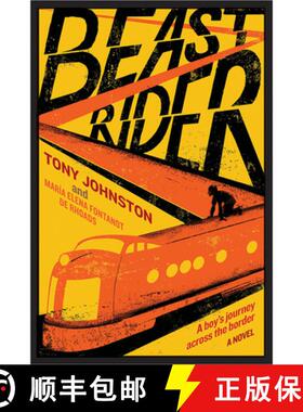 预订 Beast Rider: A Boy's Journey Beyond the Border [9781419733635]