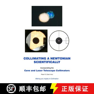 【3-4周达】Collimating a Newtonian Reliably and Scientifically (Edition: 4) [9780957645431]