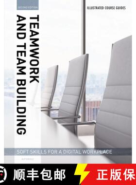 【3-4周达】Illustrated Course Guides : Teamwork & Team Building - Soft Skills for a Digital Workplace... [9781337119276]