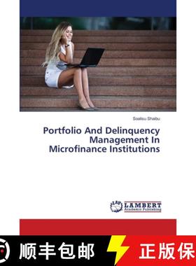 预订 Portfolio And Delinquency Management In Microfinance Institutions [9783659489587]