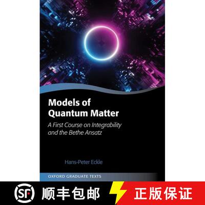 【3-4周达】Models of Quantum Matter: A First Course on Integrability and the Bethe Ansatz [9780199678839]