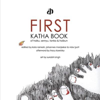 【4周达】First Katha Book of Haiku, Senryu, Tanka & Haibun [9789388284646]