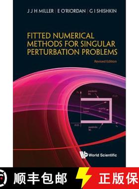 【3-4周达】Fitted Numerical Methods For Singular Perturbation Problems: Error Estimates In The Maximu... [9789814390736]