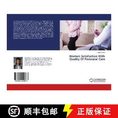预订 Women Satisfaction With Quality Of Postnatal Care [9786202010573]