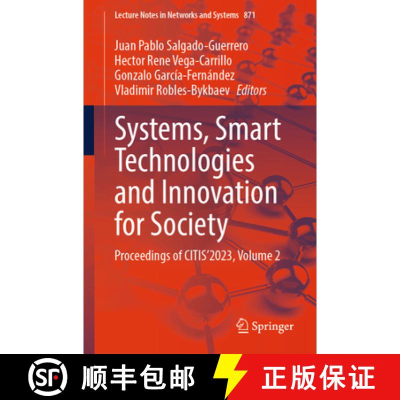 【2-3周达】Systems, Smart Technologies and Innovation for Society : Proceedings of CITIS'2023, Volume 2 [9783031520891]