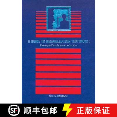 【3-4周达】精装 A Guide to Rehabilitation Testimony: The Expert's Role as an Educator [9781878205025]