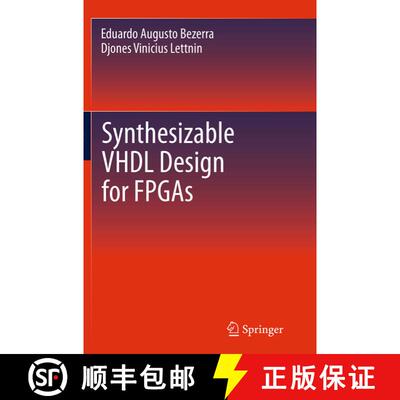【3-4周达】Synthesizable VHDL Design for FPGAs (Softcover reprint of the original 1st ed. 2014) (Soft... [9783319377339]