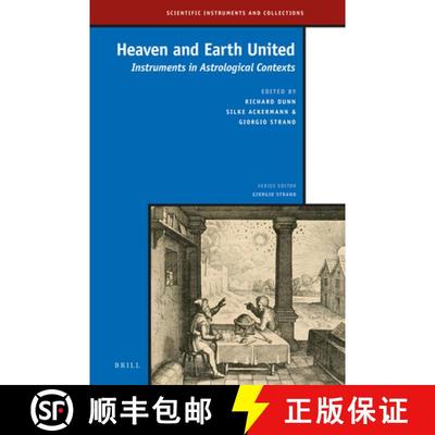 预订 Heaven and Earth United: Instruments in Astrological Contexts [9789004362758]