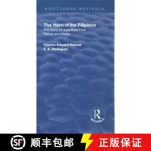 【3-4周达】精装 Revival: The Hero of the Filipinos (1924): The Story of Jose Rizal: Poet, Patriot and... [9781138553170]