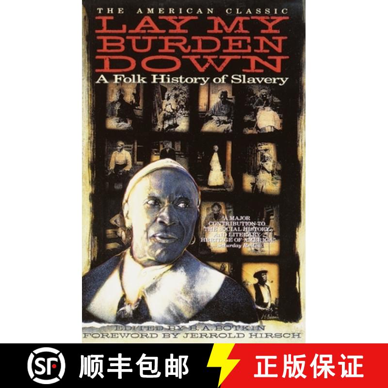 【3-4周达】Lay My Burden Down: A Folk History of Slavery [9780385311151]