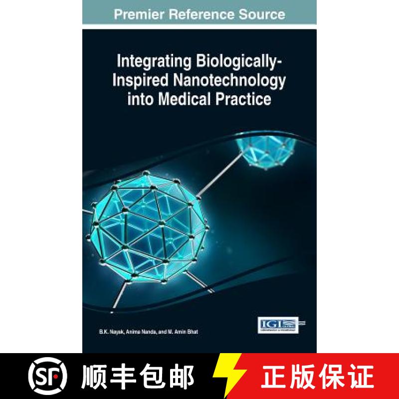 【3-4周达】Integrating Biologically-Inspired Nanotechnology into Medical Practice [9781522506102]