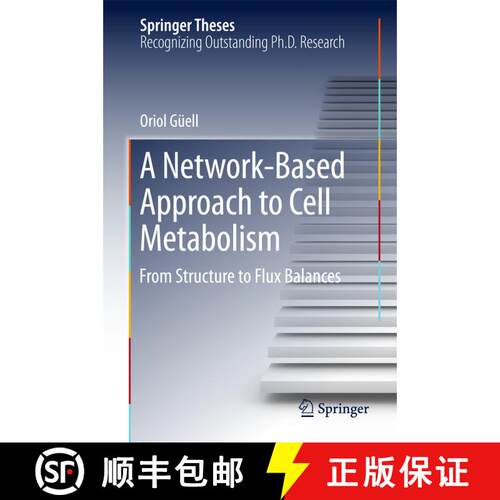【3-4周达】精装 A Network-Based Approach to Cell Metabolism : From Structure to Flux Balances (1st ed... [9783319639994]