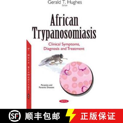 【3-4周达】African Trypanosomiasis: Clinical Symptoms, Diagnosis and Treatment [9781634847124]