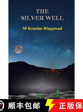 【3-4周达】The Silver Well: True Science Fiction In The Past and Future Annals of Spying [9781739629694]