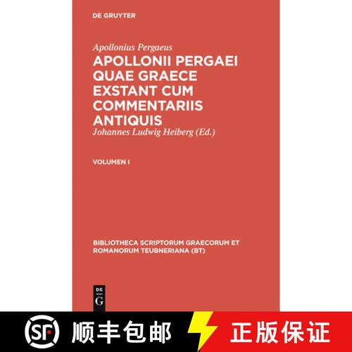【3-4周达】精装 Apollonius Pergaeus, ; Heiberg, Johannes Ludwig: Apollonii Pergaei quae Graece exstan... [9783598710513]
