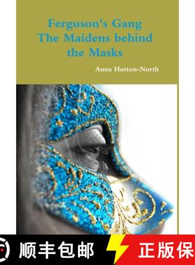 【3-4周达】Ferguson's Gang - The Maidens behind the Masks [9781291538946]