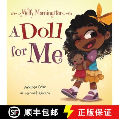 【3-4周达】Molly Morningstar A Doll for Me: A Fun Story About Diversity, Inclusion, and a Sense of Be... [9781777388355]