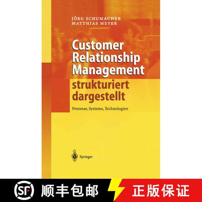【3-4周达】Customer Relationship Management strukturiert dargestellt : Prozesse, Systeme, Technologien [9783540412809]